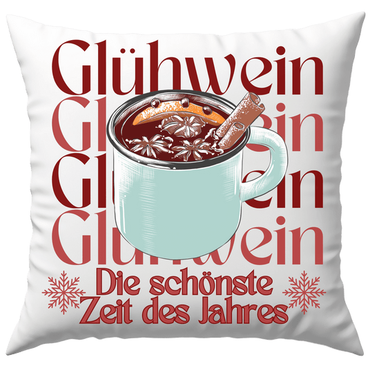 Glühwein Die Schönste Zeit des Jahres Weihnachten Deko Kissen
