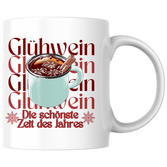 Glühwein Die Schönste Zeit Des Jahres Weihnachten Tasse