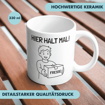 Hier Halt Mal Fresse Kaffee Tasse