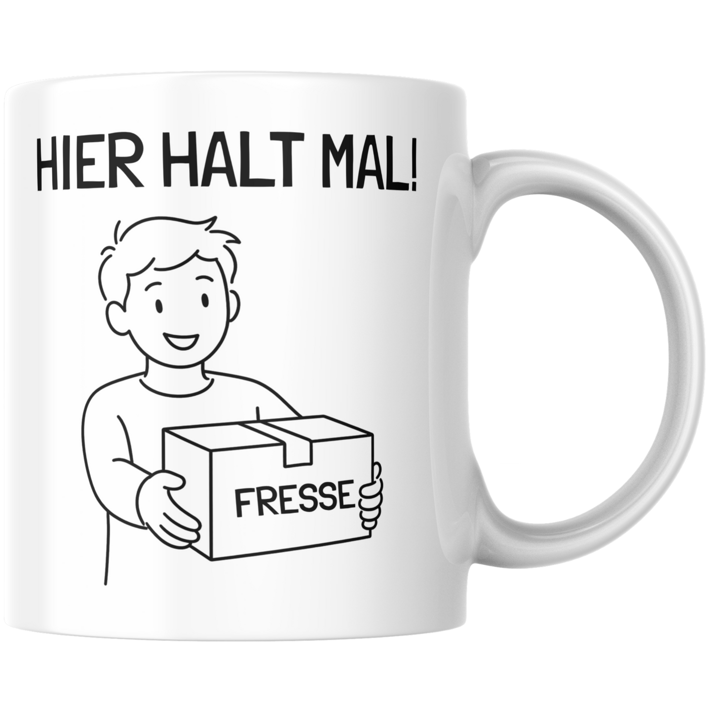 Hier Halt Mal Fresse Kaffee Tasse