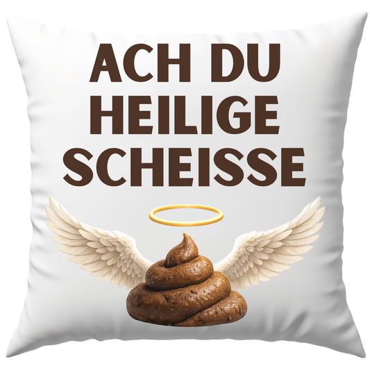 Ach Du Heilige Scheiße Wortspiel Deko Kissen