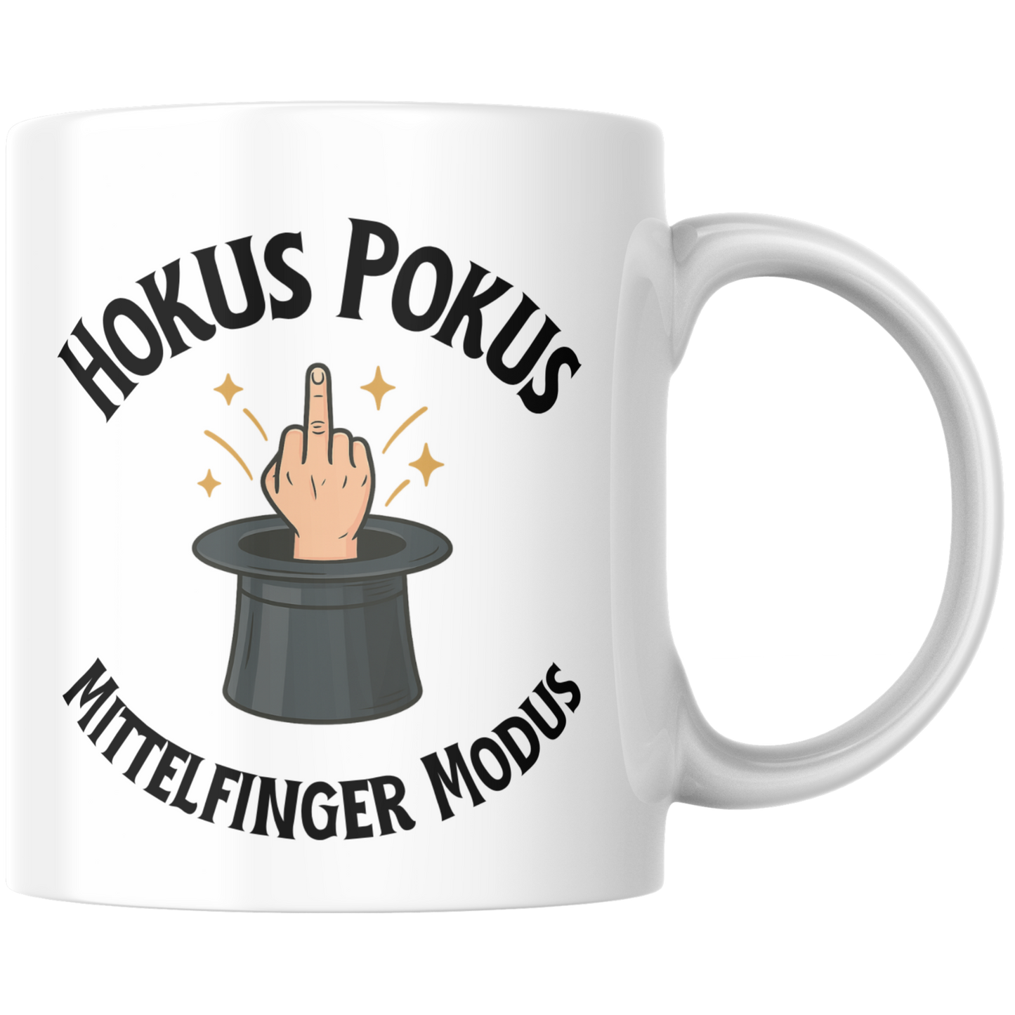 Hokus Pokus Mittelfinger Modus Kaffee Tasse