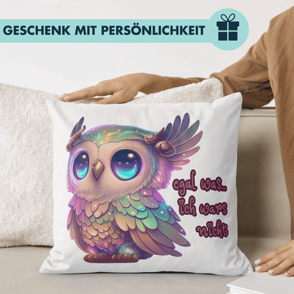 Egal was ich Wars Nicht Eule Süß Deko Kissen