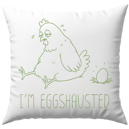 I'm Eggshausted Wortspiel Deko Kissen