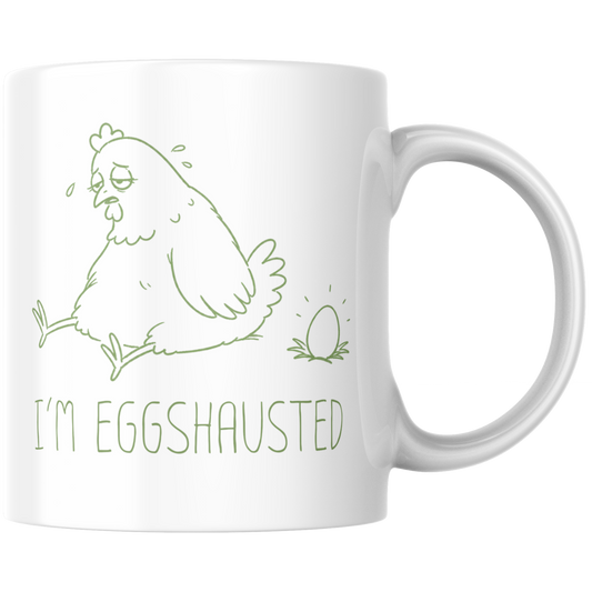 I'm Eggshausted Wortspiel Kaffee Tasse