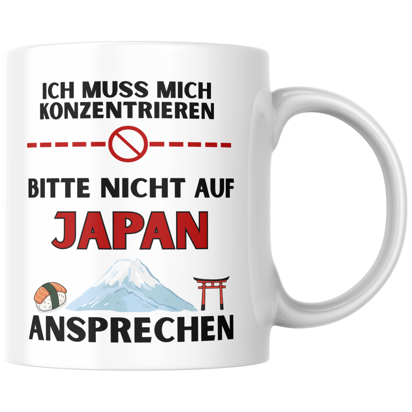 Ich Muss Mich Konzentrieren Bitte Nicht Auf Japan Ansprechen Kaffee Tasse