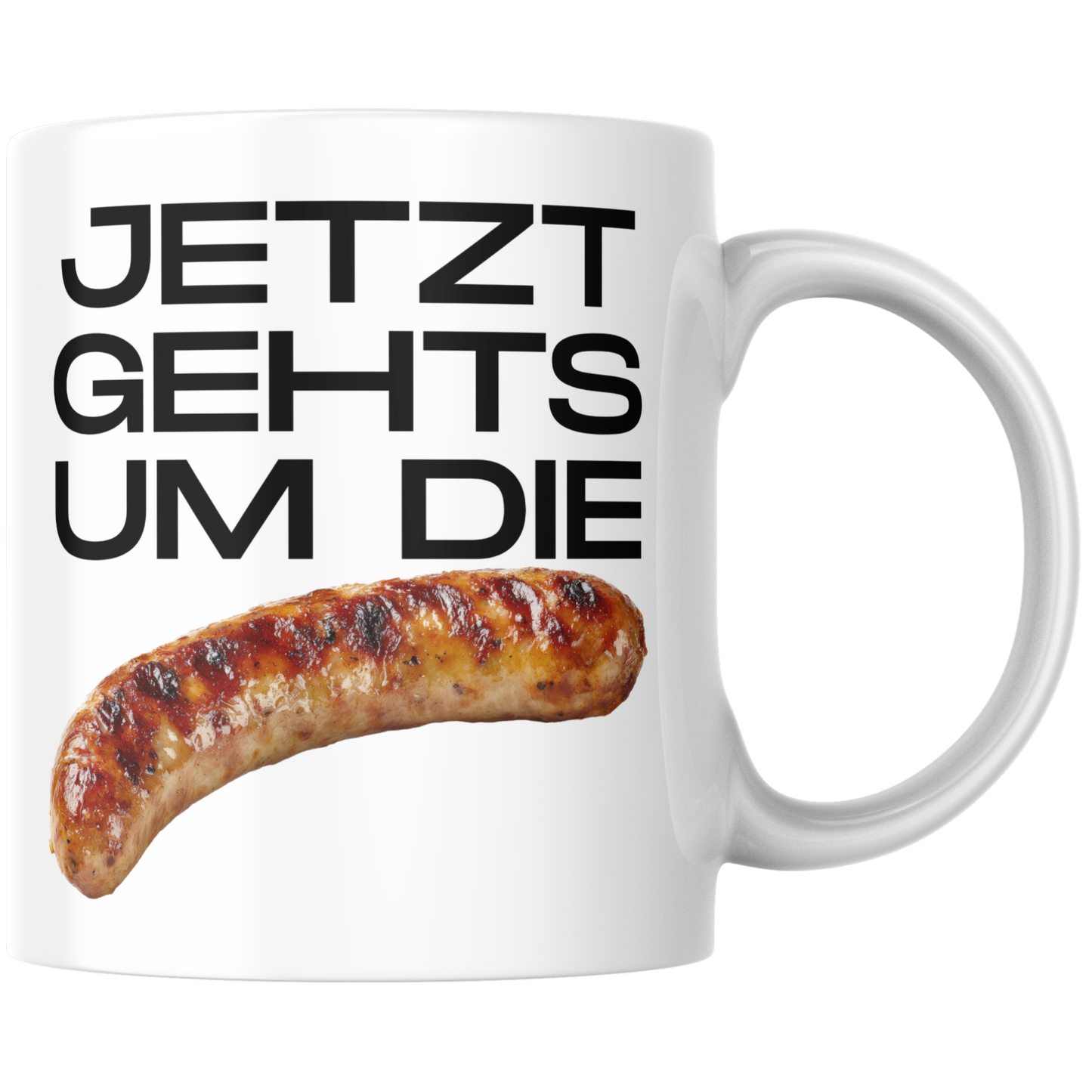 Jetzt Gehts Um Die Wurst Sprichwort Kaffee Tasse