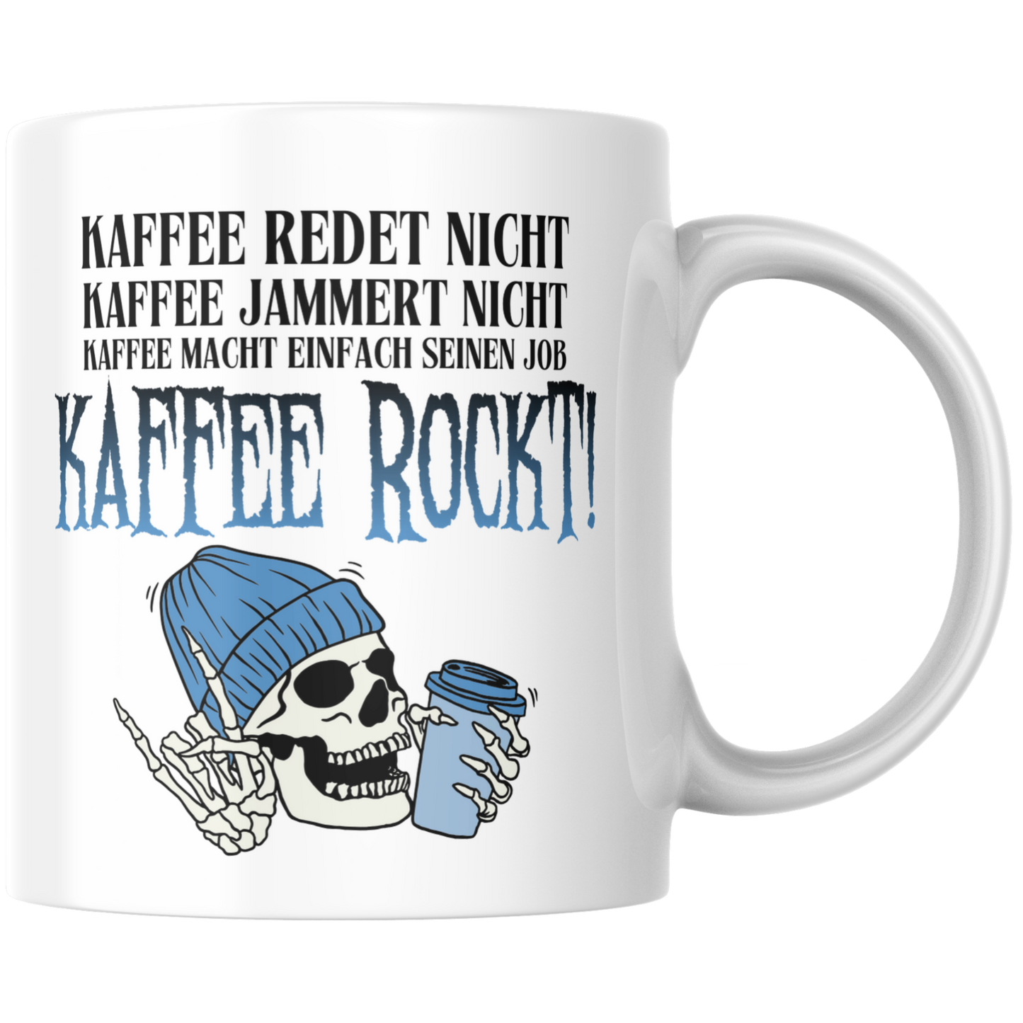 Kaffee Redet Nicht Jammert Nicht Macht Einfach Seinen Job Kaffee Rockt Rock Metal Tasse