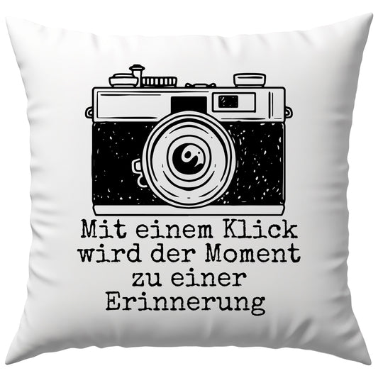 Mit Einem Klick Wird Der Moment Zu Einer Erinnerung Kamera Fotograf Deko Kissen