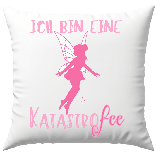 Ich Bin Eine Katastrofee Fee Wortspiel Deko Kissen