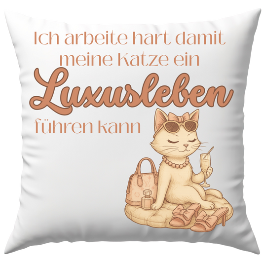 Ich Arbeite Hart Damit Meine Katze Ein Luxusleben Führen Kann Deko Kissen