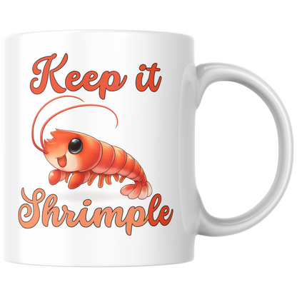 Keep It Shrimple Wortspiel Kaffee Tasse