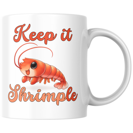 Keep It Shrimple Wortspiel Kaffee Tasse