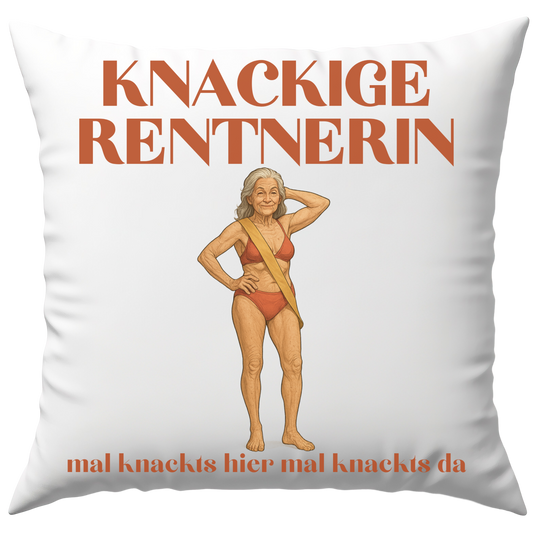 Knackige Rentnerin Mal Knackts Hier Mal Knackts Da Deko Kissen