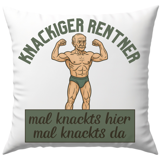 Knackiger Rentner Mal Knackts Hier Mal Knackts Da Deko Kissen