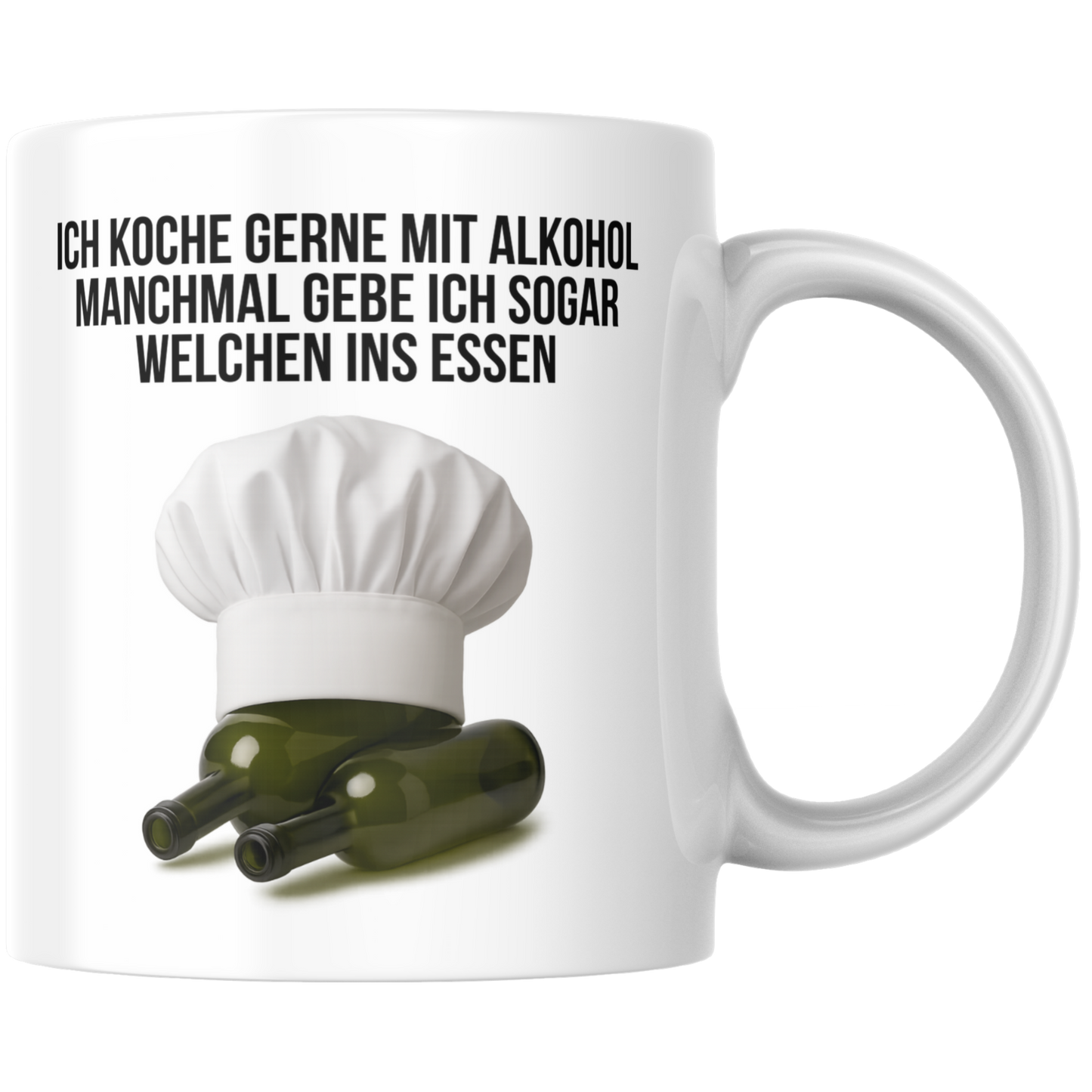 Ich Koche Gerne Mit Alkohol Manchmal Gebe Ich Sogar Welchen Ins Essen Koch Kaffee Tasse