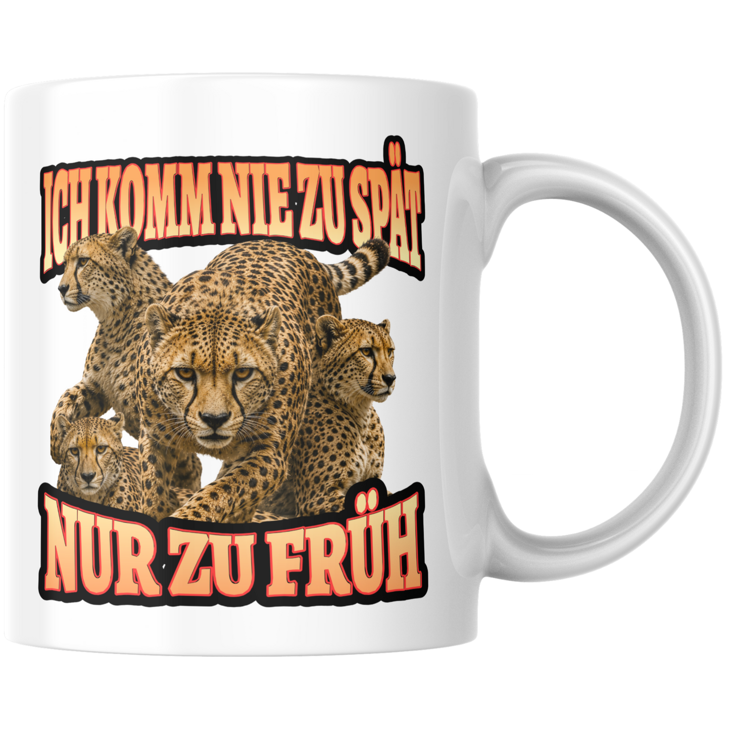 Ich Komm Nie Zu Spät Nur Zu Früh Kaffee Tasse