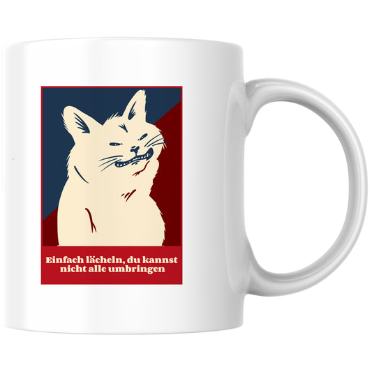 Einfach Lächeln Du Kannst Nicht Alle Umbringen Kaffee Tasse