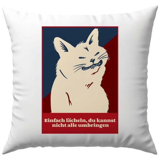 Einfach Lächeln Du Kannst Nicht Alle Umbringen Katze Deko Kissen