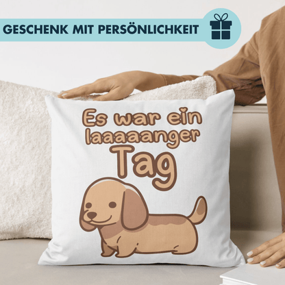 Es War Ein Langer Tag Dackel Deko Kissen