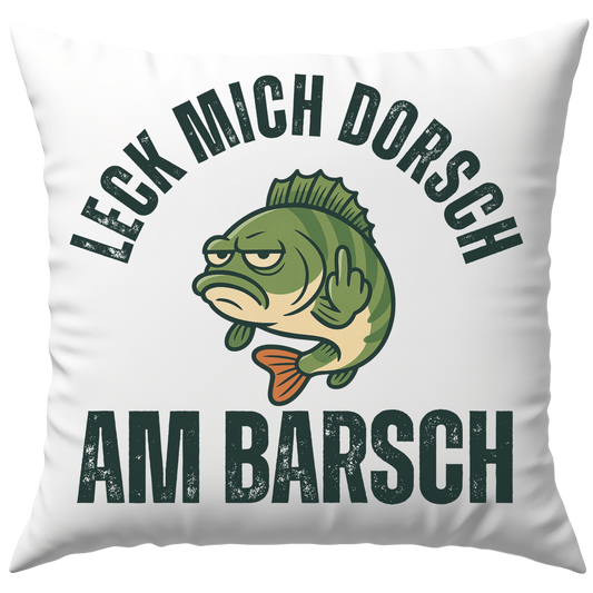 Leck Mich Dorsch Am Barsch Wortspiel Angler Deko Kissen