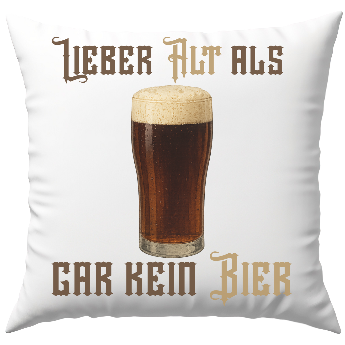 Lieber Alt Als Gar Kein Bier Altbier Deko Kissen