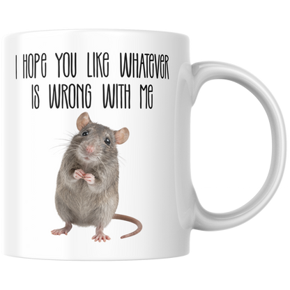 I Hope You Like Whatever Is Wrong With Me Kaffee Tasse