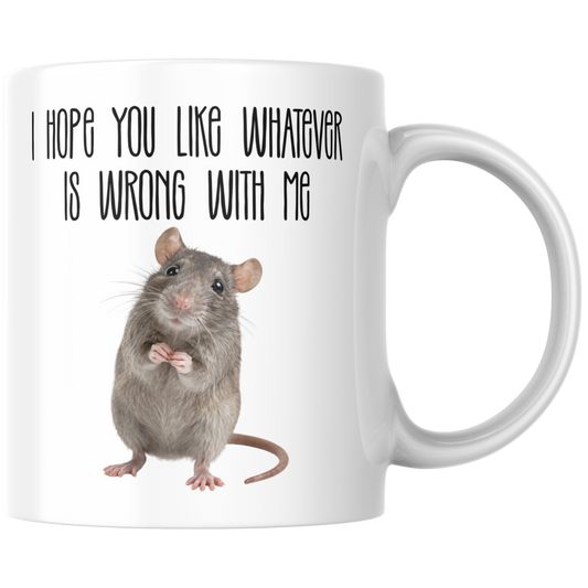 I Hope You Like Whatever Is Wrong With Me Kaffee Tasse
