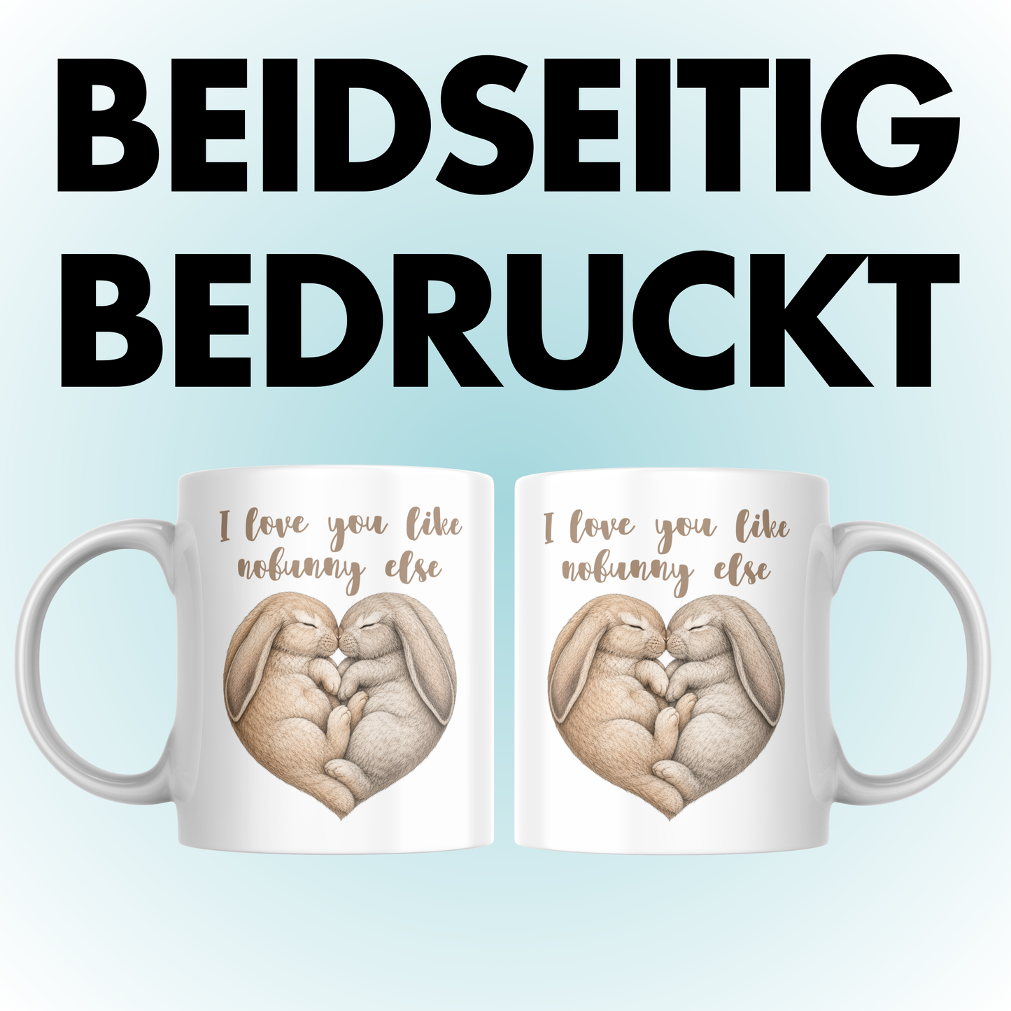 I Love You Like Nobunny Else Liebe Kaffee Tasse