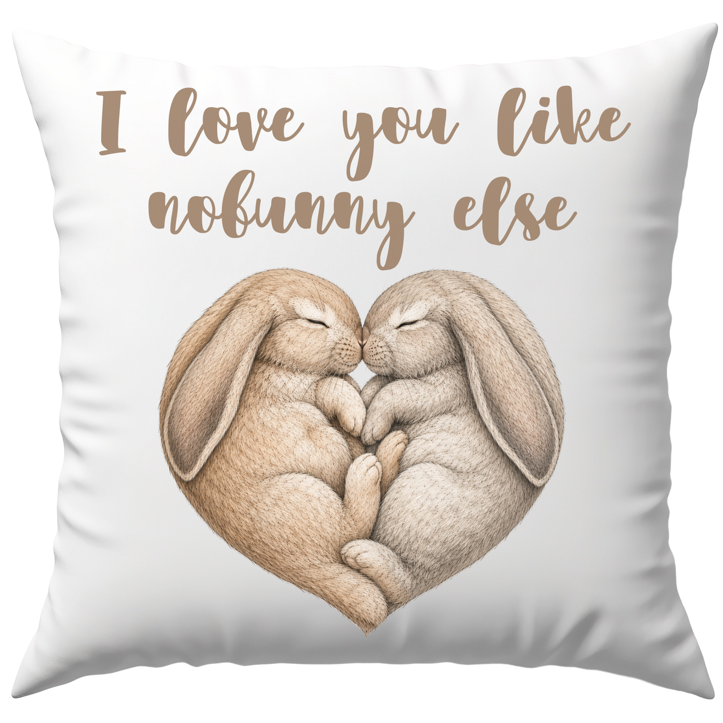 I Love You Like Nobunny Else Liebe Deko Kissen