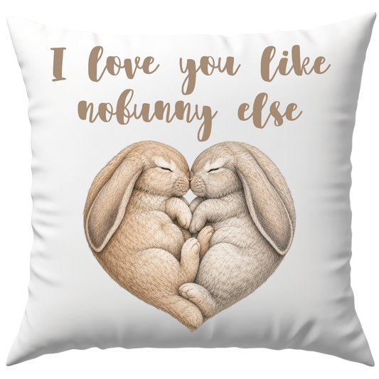 I Love You Like Nobunny Else Liebe Deko Kissen