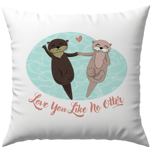 Love You Like No Otter Wortspiel Liebe Deko Kissen
