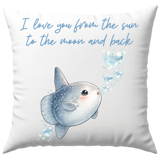 I Love You From The Sun To The Moon And Back Mondfisch Liebe Deko Kissen