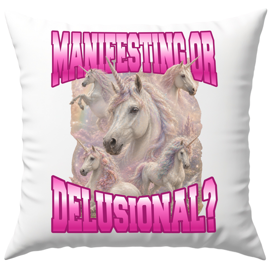 Manifesting Or Delusional? Einhorn Deko Kissen
