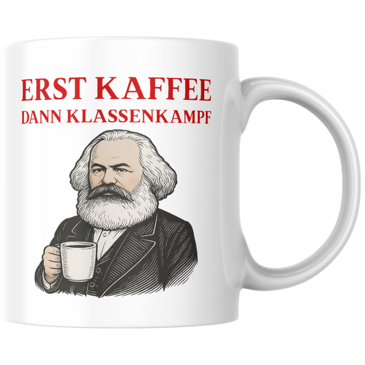 Erst Kaffee Dann Klassenkampf Karl Marx Tasse