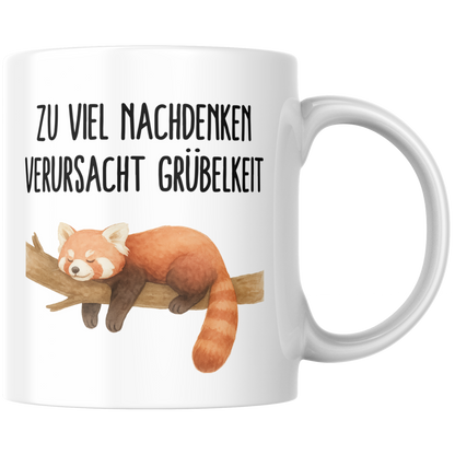 Zu Viel Nachdenken Verursacht Grübelkeit Wortspiel Roter Panda Kaffee Tasse
