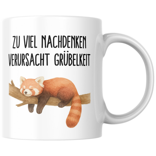 Zu Viel Nachdenken Verursacht Grübelkeit Wortspiel Roter Panda Kaffee Tasse