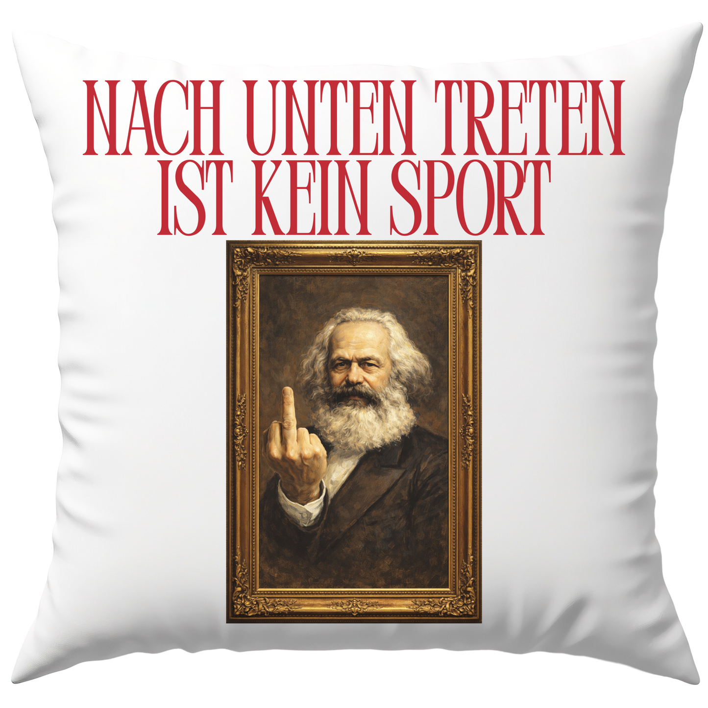 Nach Unten Treten Ist Kein Sport Karl Marx Deko Kissen