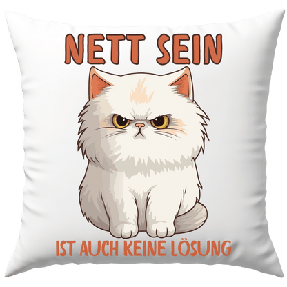 Nett Sein Ist Auch Keine Lösung Katze Fies Deko Kissen