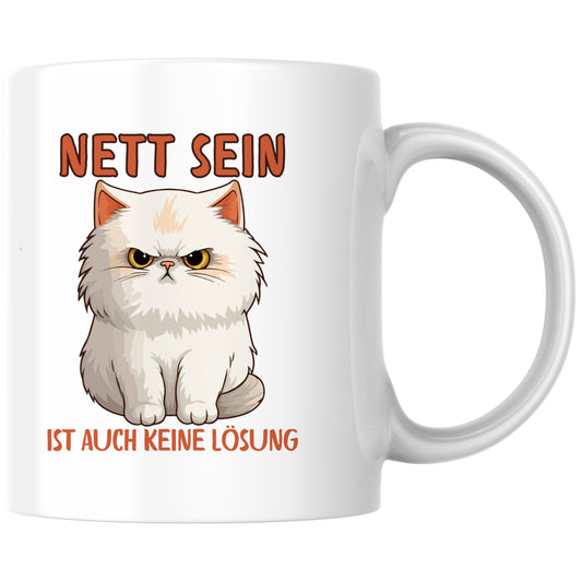 Nett Sein Ist Auch Keine Lösung Kaffee Tasse