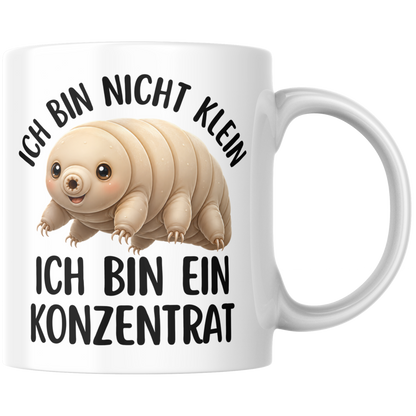 Ich Bin Nicht Klein Ich Bin Ein Konzentrat Kaffee Tasse