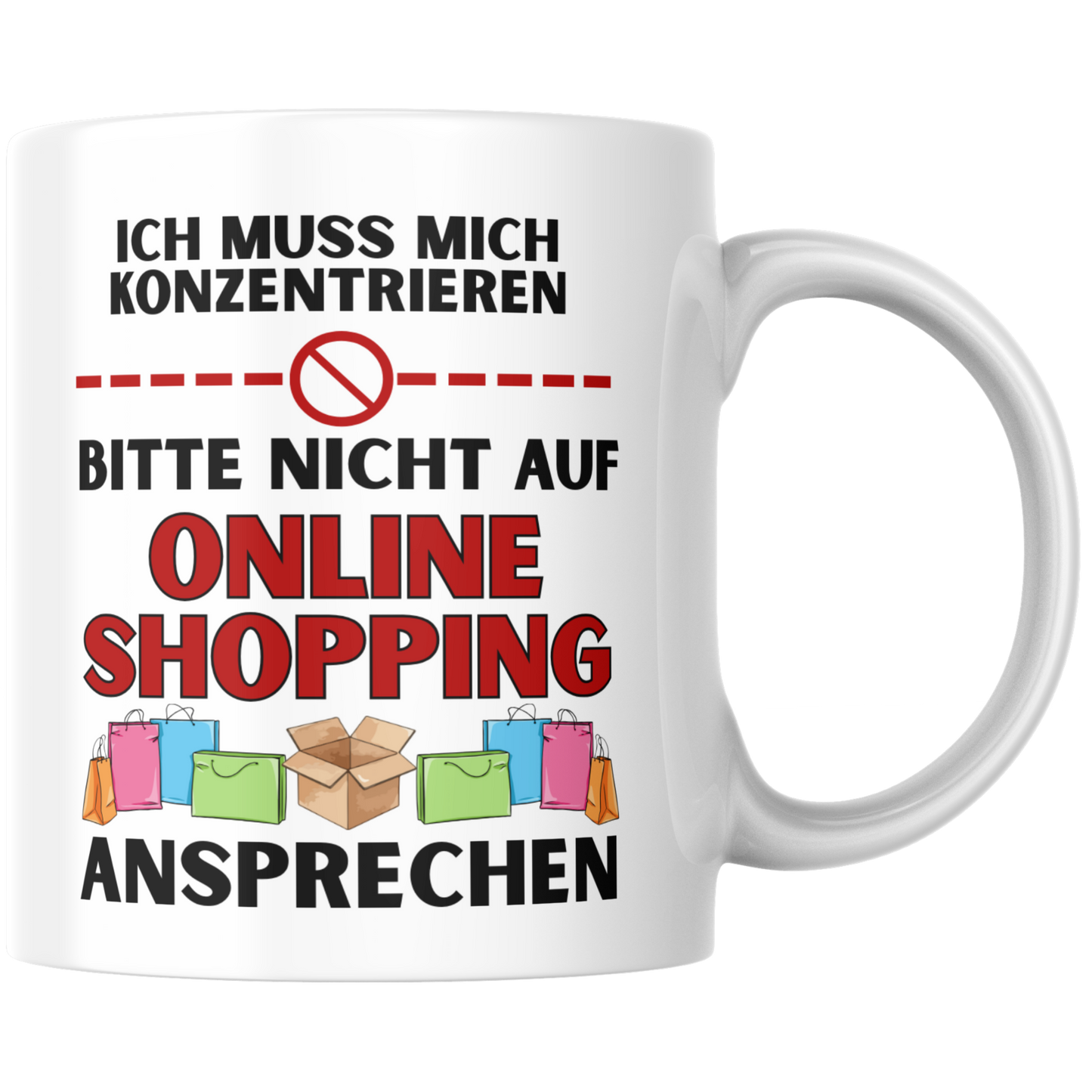 Ich Muss Mich Konzentrieren Bitte Nicht Auf Online Shopping Ansprechen Kaffee Tasse