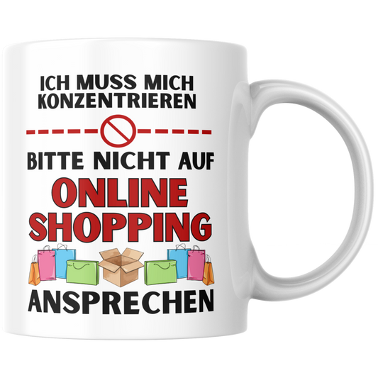 Ich Muss Mich Konzentrieren Bitte Nicht Auf Online Shopping Ansprechen Kaffee Tasse