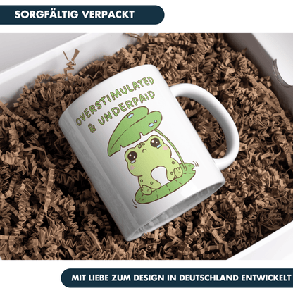 Overstimulated And Underpaid Frosch Kaffee Tasse