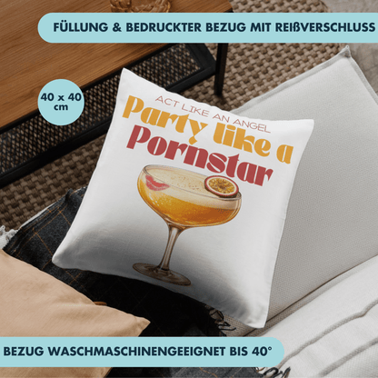 Party Like A Pornstar Martini Cocktail Deko Kissen