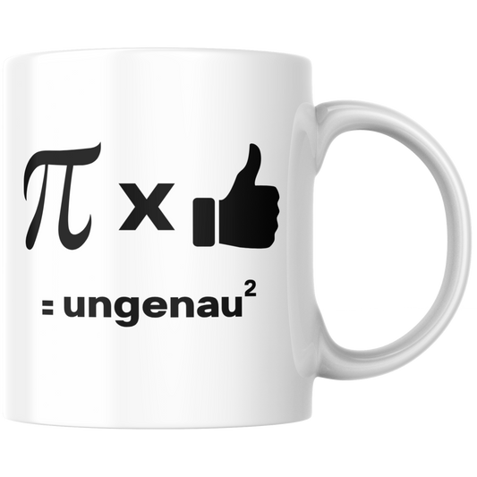 Pi Mal Daumen Gleich Ungenau Hoch Zwei Kaffee Tasse