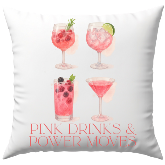 Pink Drinks & Power Moves Cocktails Deko Kissen