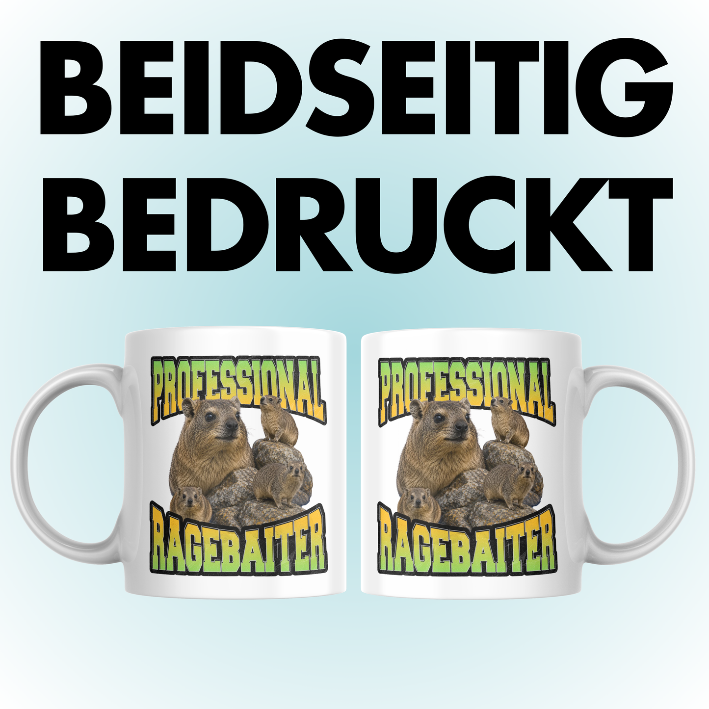 Professional Ragebaiter Hyrax Kaffee Tasse
