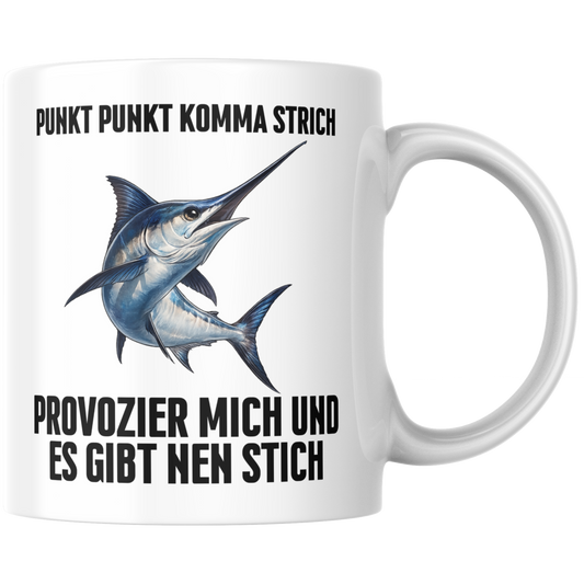 Punkt Punkt Komma Strich Provozier Mich Und Es Gibt Nen Stich Kaffee Tasse