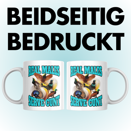 Real Males Serve Cunt Paradiesvogel Kaffee Tasse